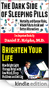 on Amazon Kindle - Dark Side of Sleeping Pills and Brighten Your Life